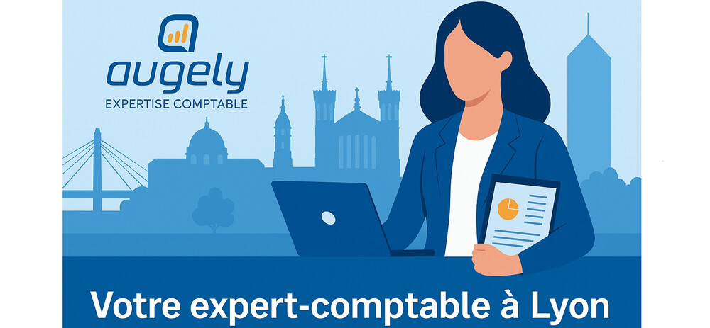 Expert-comptable à Lyon : un accompagnement réactif, humain et sur-mesure avec Augely Conseils